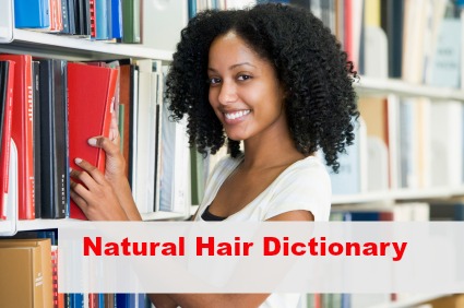 Natural Hair Dictionary