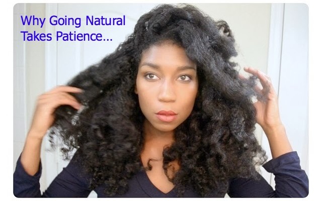 Why Going Natural Takes Patience…