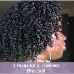 3 things I ALWAYS DO for a Flawless Braidout!
